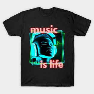 Music Is Life T-Shirt